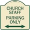 Signmission Church Staff Parking W/ Bidirectional Arrow Heavy-Gauge Aluminum Sign, 18" x 18", TG-1818-24260 A-DES-TG-1818-24260 - alternate 1